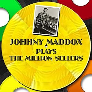 Johnny Maddox Plays The Million Sellers