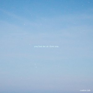 you lost me at i love you