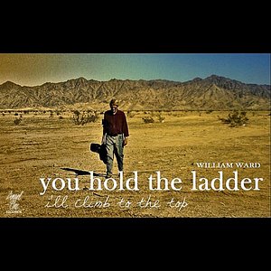 You Hold the Ladder