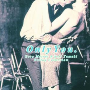 Bild für 'Only You. Goro Matsui & Koji Tamaki Ballad Collection'