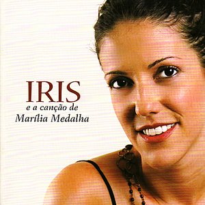 Iris Salvagnini e a canção de Marília Medalha