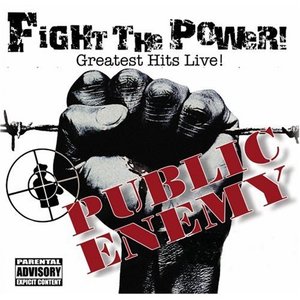 Fight the Power: Greatest Hits Live!