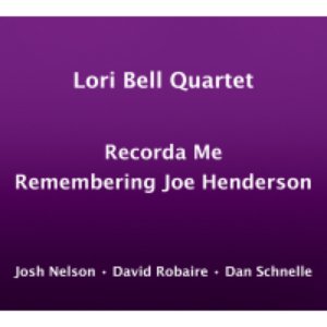 Recorda Me - Remembering Joe Henderson