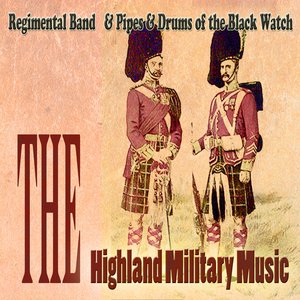The Highland Military Music (Digitally Remastered)