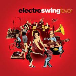 Electro Swing Fever, Vol. 1