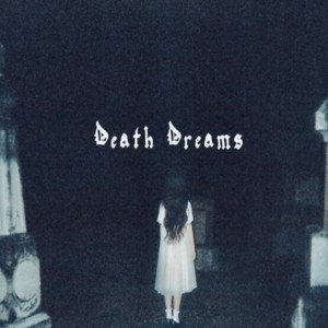 Death Dreams [Explicit]