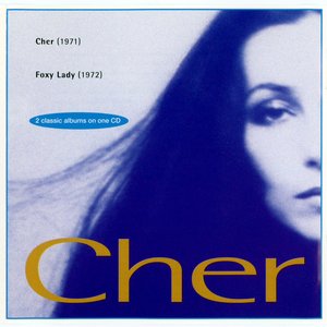 Cher / Foxy Lady