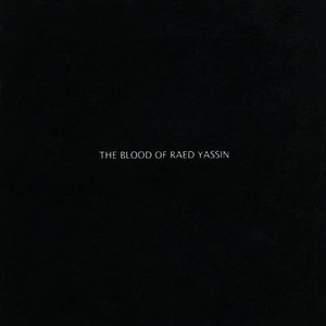 The Blood of Raed Yassin