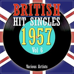 British Hit Singles 1957, Vol. 6