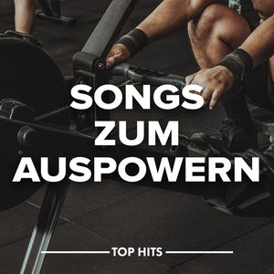 Songs zum Auspowern