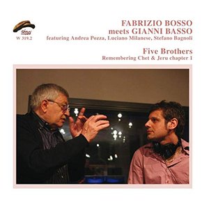 Five Brothers: Remembering Chet & Jeru, Vol. 1 (feat. Andrea Pozza, Luciano Milanese, Stefano Bagnoli)