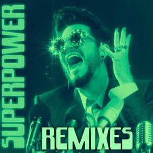 Superpower (Remixes) [Explicit]