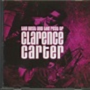 The Best and the Rest of Clarence Carter