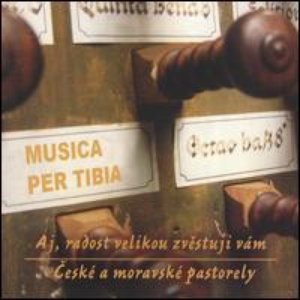 Musica Per Tibia: České a moravské pastorely - Aj, radost velikou zvěstuji vám