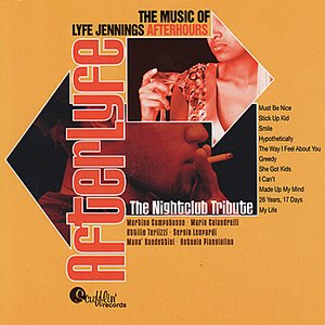 The Music of Lyfe Jennings - Afterhours: The Nightclub Tribute