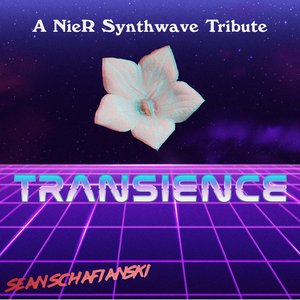 Transience: A NieR Synthwave Tribute