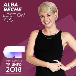 Lost On You (Operación Triunfo 2018)