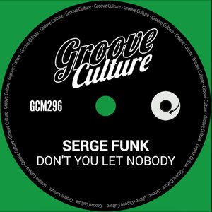 Don't You Let Nobody