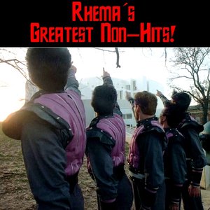 Rhema's Greatest Non-Hits!