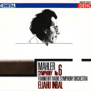Mahler: Symphony No. 6