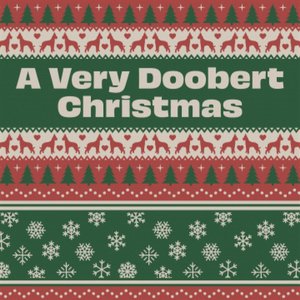 A Very Doobert Christmas, Vol. 1 - EP