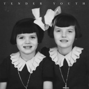 Tender Youth