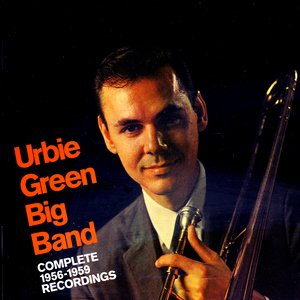 Urbie Green Big Band: Complete 1956-1959 Recordings