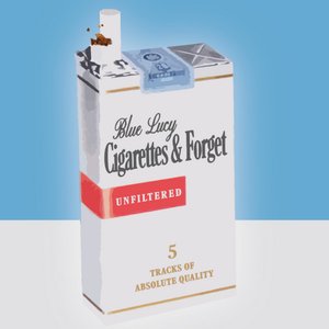 Cigarettes & Forget - EP