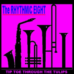 Tip-toe Thru' The Tulips With Me