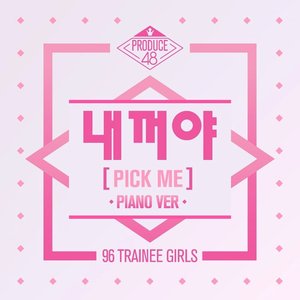 NEKKOYA (PICK ME) (From PRODUCE 48 - NEKKOYA (PICK ME)) (Piano ver.)