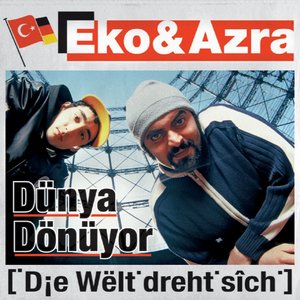 Dünya Dönüyor (Die Welt dreht sich)