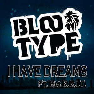 I Have Dreams (feat Big K.R.I.T.)