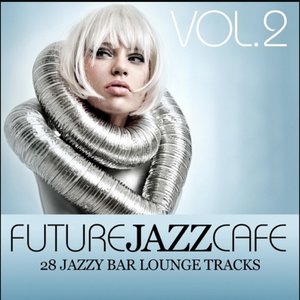 Future Jazz Cafe, Vol. 2