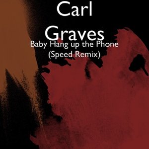 Baby Hang up the Phone (Speed Remix) - Single