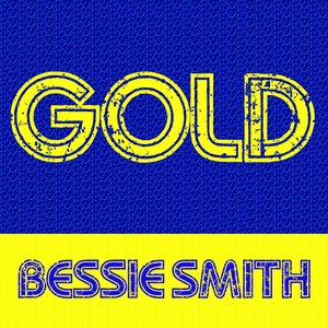 Gold - Bessie Smith