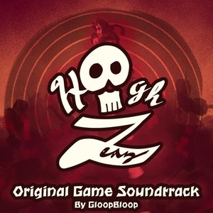 High Zeaz (Original Game Soundtrack) - EP