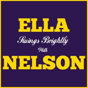 Ella Swings Brightly with Nelson