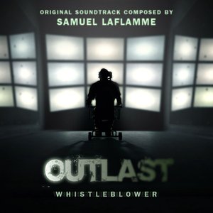 Outlast: Whistleblower OST