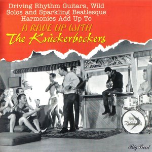 A Rave Up With The Knickerbockers