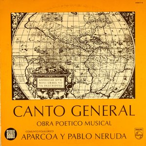 Canto General, Obra Poético Musical Pablo Neruda + Aparcoa. Narración: Mario Lorca (En Vivo)