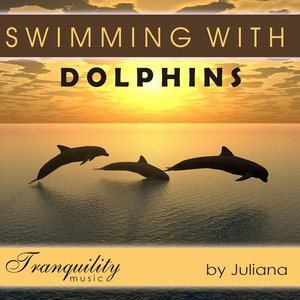 Image for 'Swimming with Dolphins - Featuring Juliana'