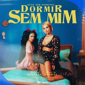 Deve Ser Horrível Dormir Sem Mim (feat. Gloria Groove) - Single