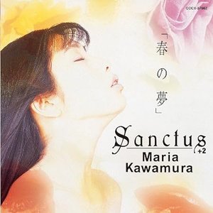 「春の夢」 Sanctus +2
