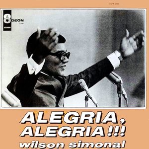 Alegria, Alegria !!!