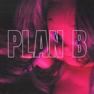 Plan B [Explicit]