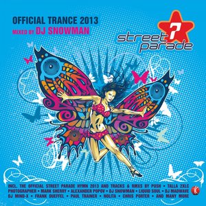 Street Parade 2013 Official Trance (Mixed by DJ Snowman)