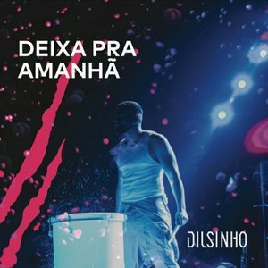 Deixa pra Amanhã (Ao Vivo)