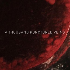 A Thousand Punctured Veins - Single