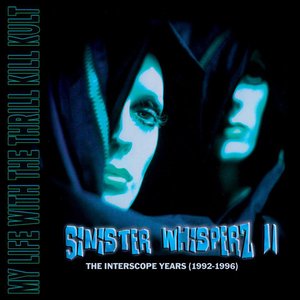 Sinister Whisperz II: The Interscope Years (1992-1996)