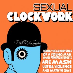 Image for 'Phil RetroSpector - Sexual Clockwork'